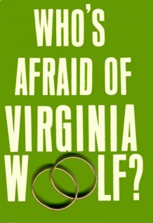 Who's Afraid of Virginia Woolf